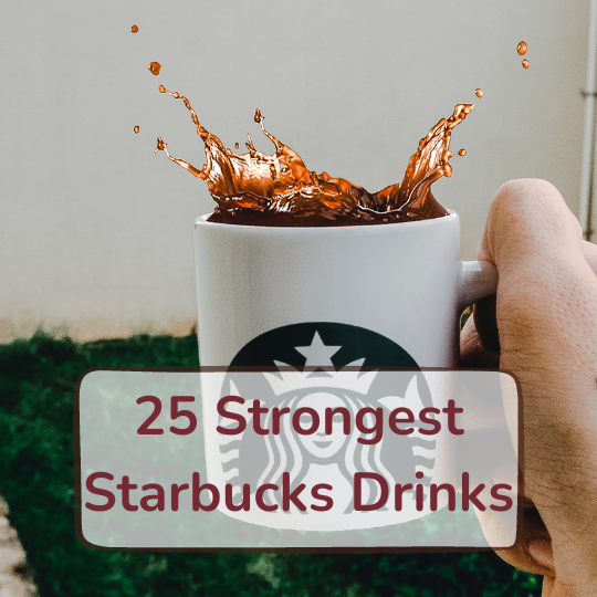 strongest coffee at starbucks